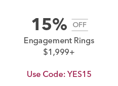 15% off engagement rings $1,999+. Code: YES15