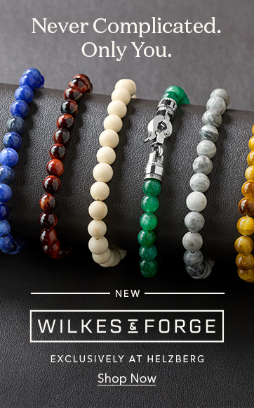 Introducing the Wilkes & Forge collection. Shop Now