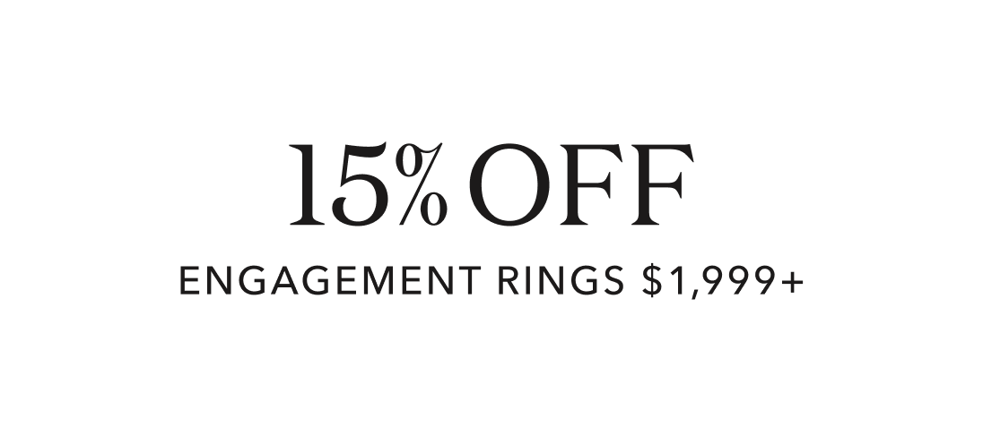 15% Off Engagement Rings $1,999+