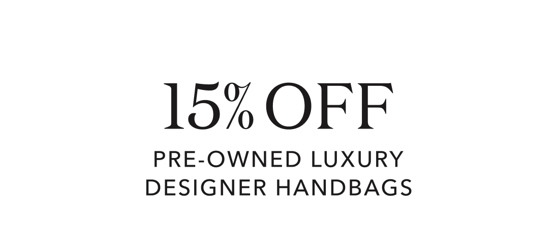 15% off pre-owned luxury designer handbags